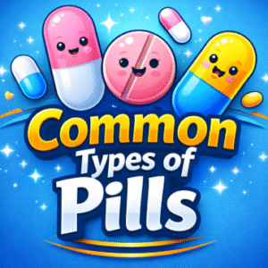common types of pills