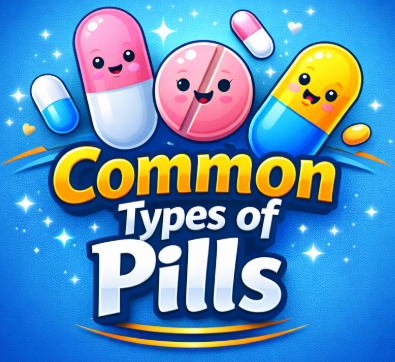 common types of pills